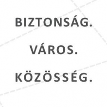 Biztonság. Város. Közösség.